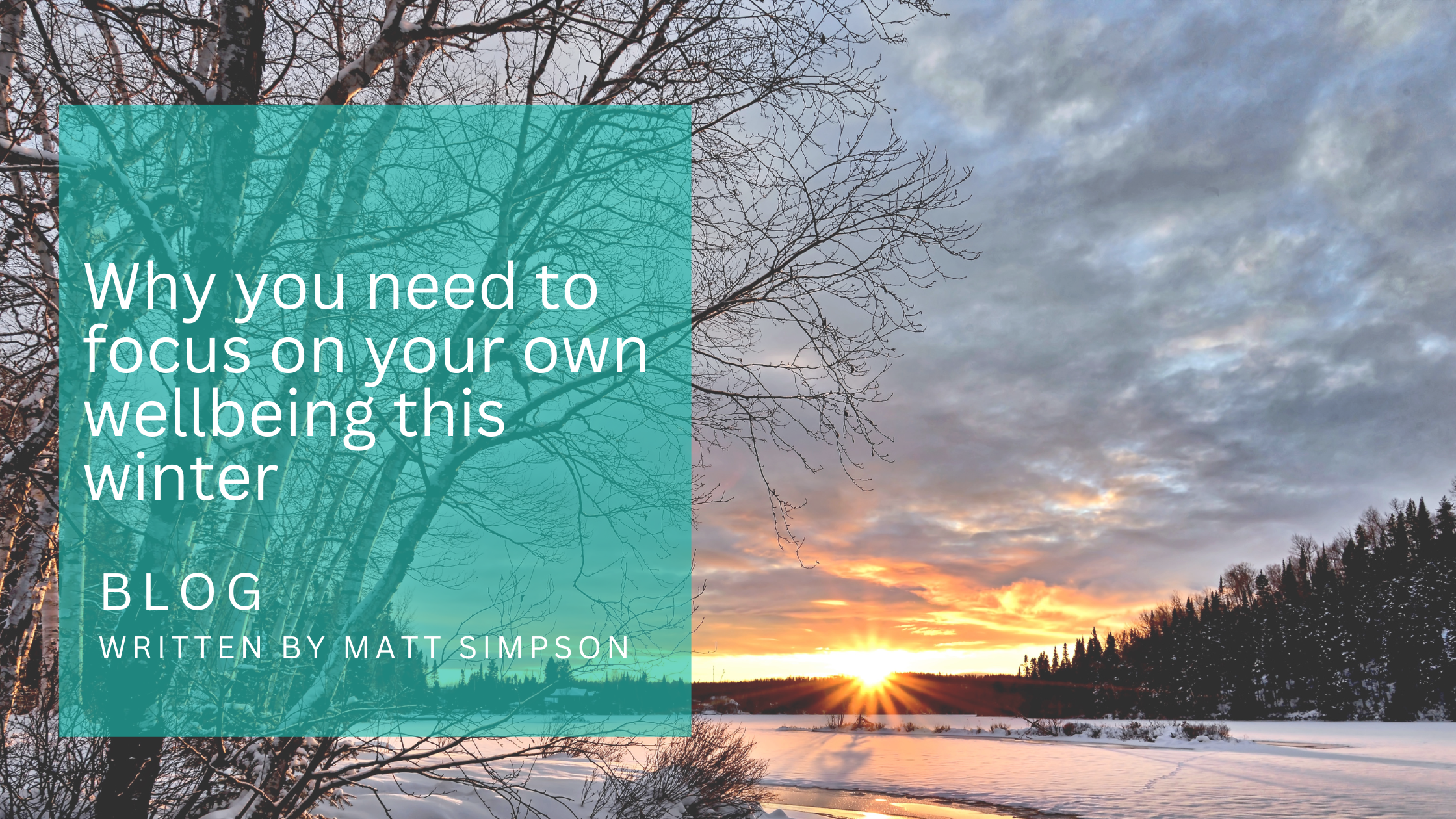 Why you need to focus on your own wellbeing this winter