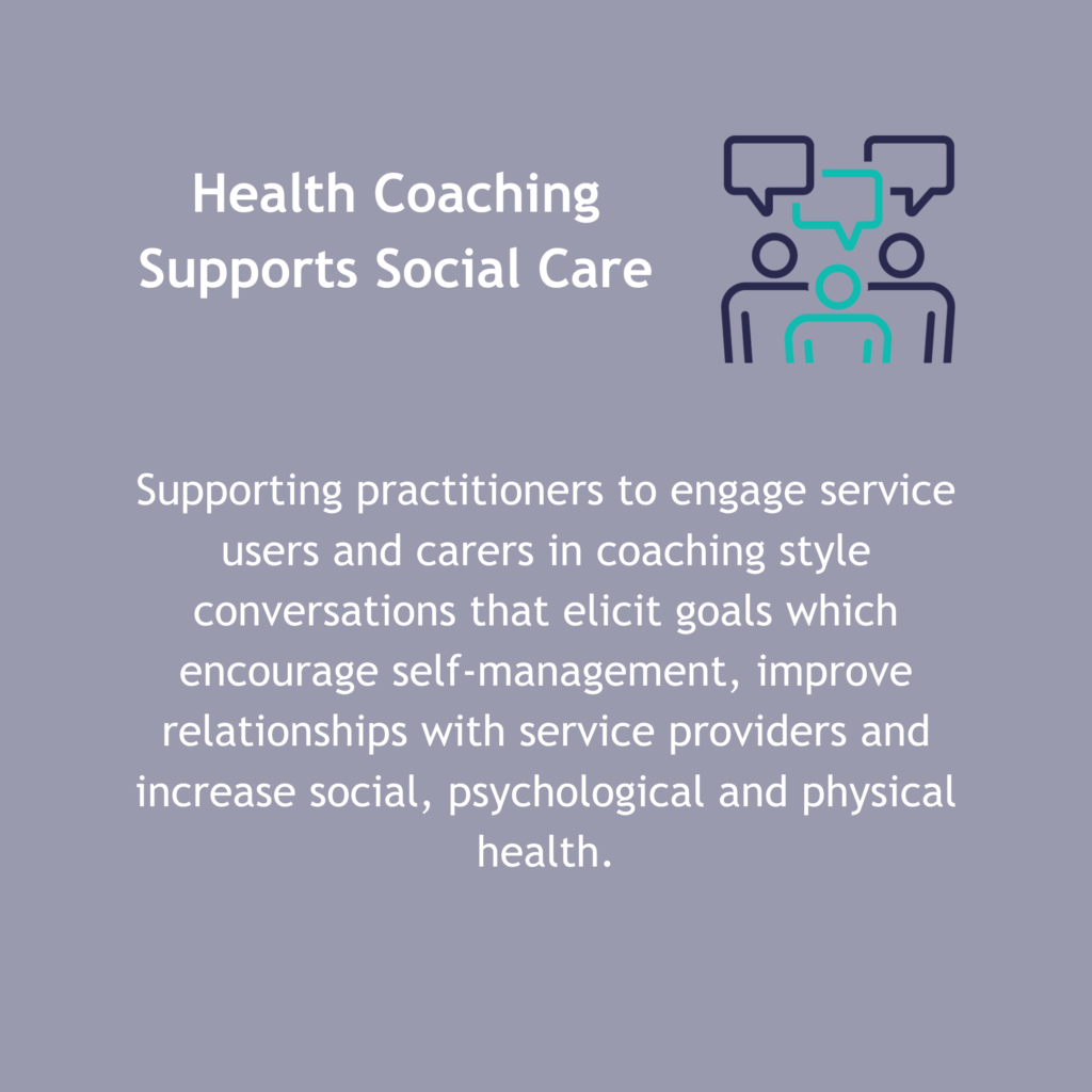 Health coaching supports social care