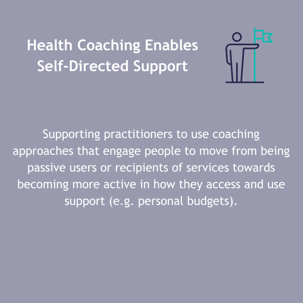 Health coaching enables self-directed support