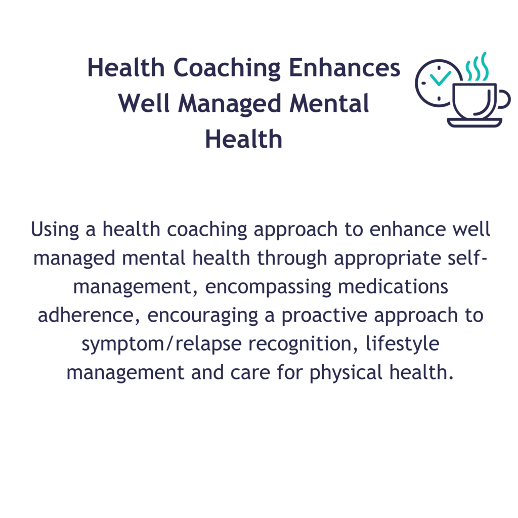 Health coaching enhances well managed mental health